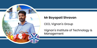 Vignan's Institute of Technology & Management, CEO, Viganan's Group: Mr Boyapati Shravan Intreview